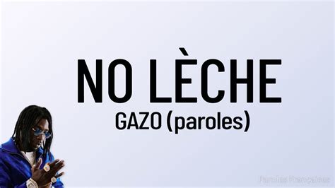 paroles de gazo no lèche|gazo no leche lyrics.